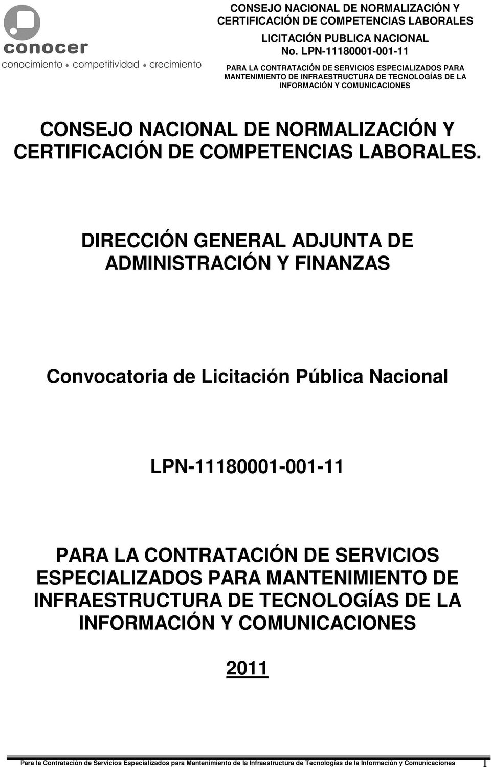 LPN-11180001-001-11 PARA LA CONTRATACIÓN DE SERVICIOS ESPECIALIZADOS PARA MANTENIMIENTO DE