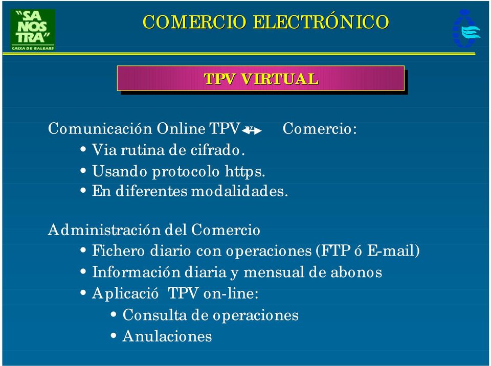 Administración del Comercio Fichero diario con operaciones (FTP ó E-mail)