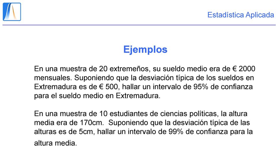confianza para el sueldo medio en Extremadura.