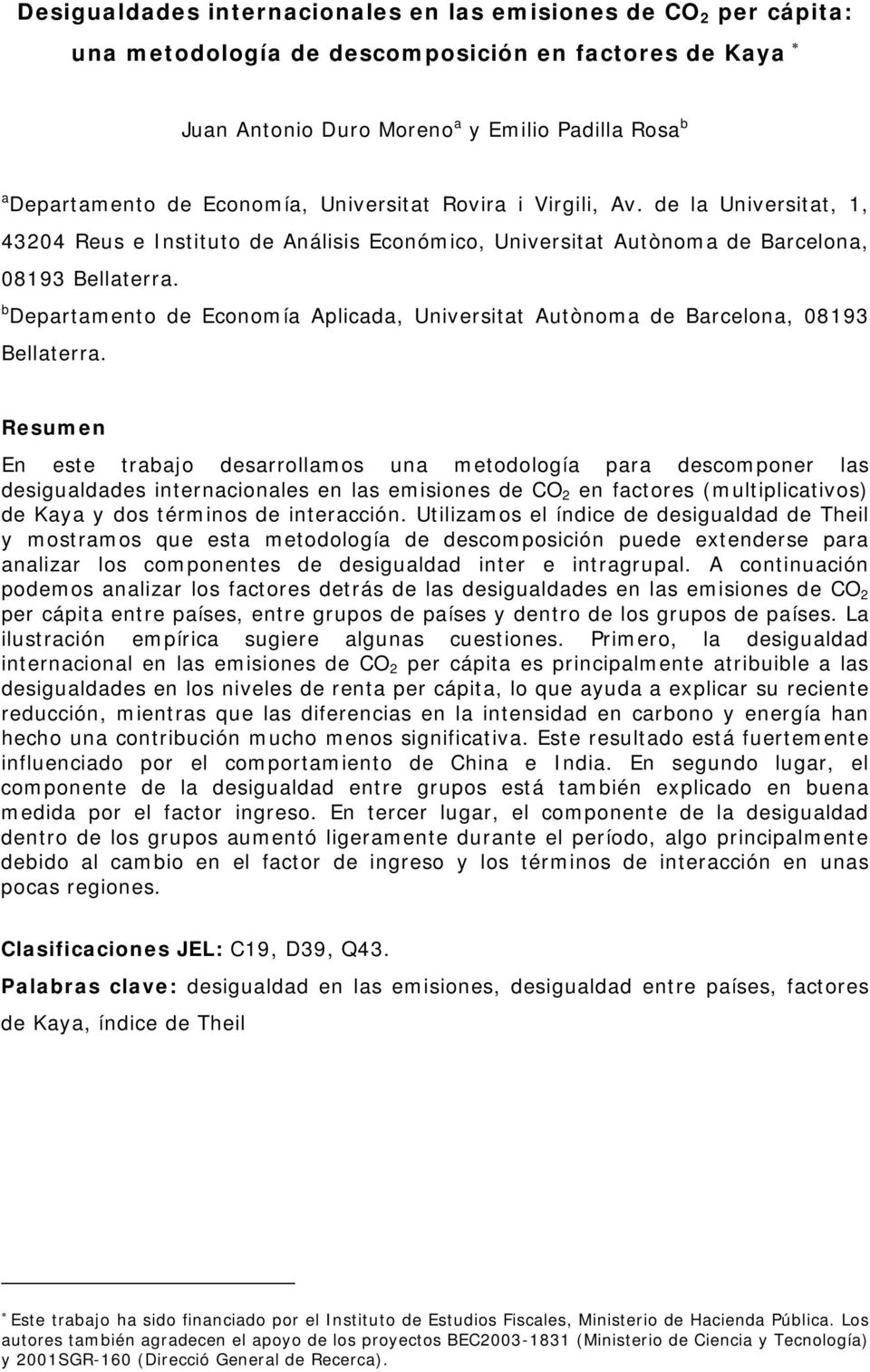 b Departamento de Economía Aplicada, Universitat Autònoma de Barcelona, 08193 Bellaterra.