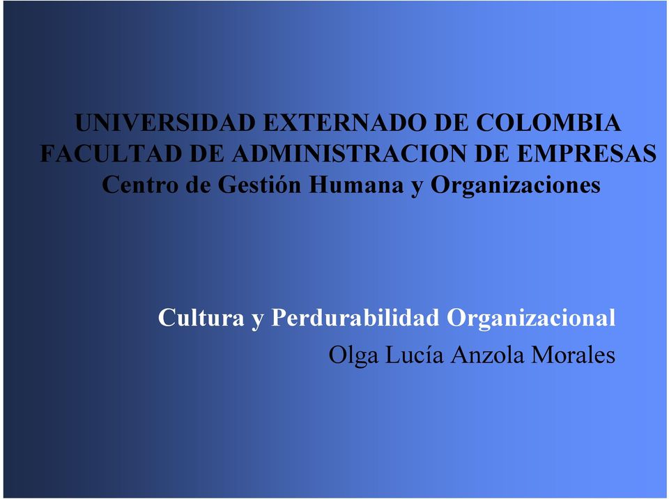 Gestión Humana y Organizaciones Cultura y