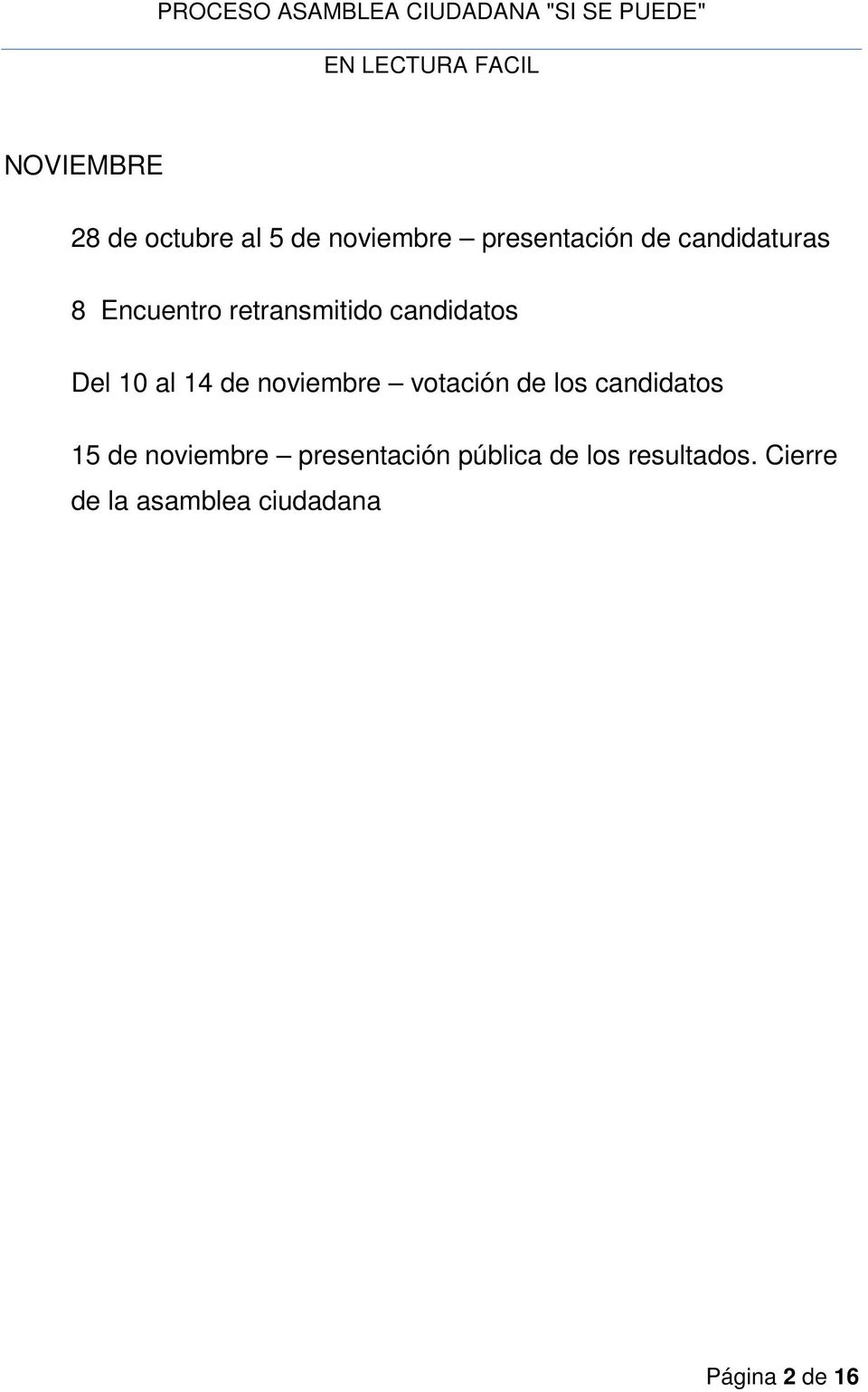 noviembre votación de los candidatos 15 de noviembre presentación