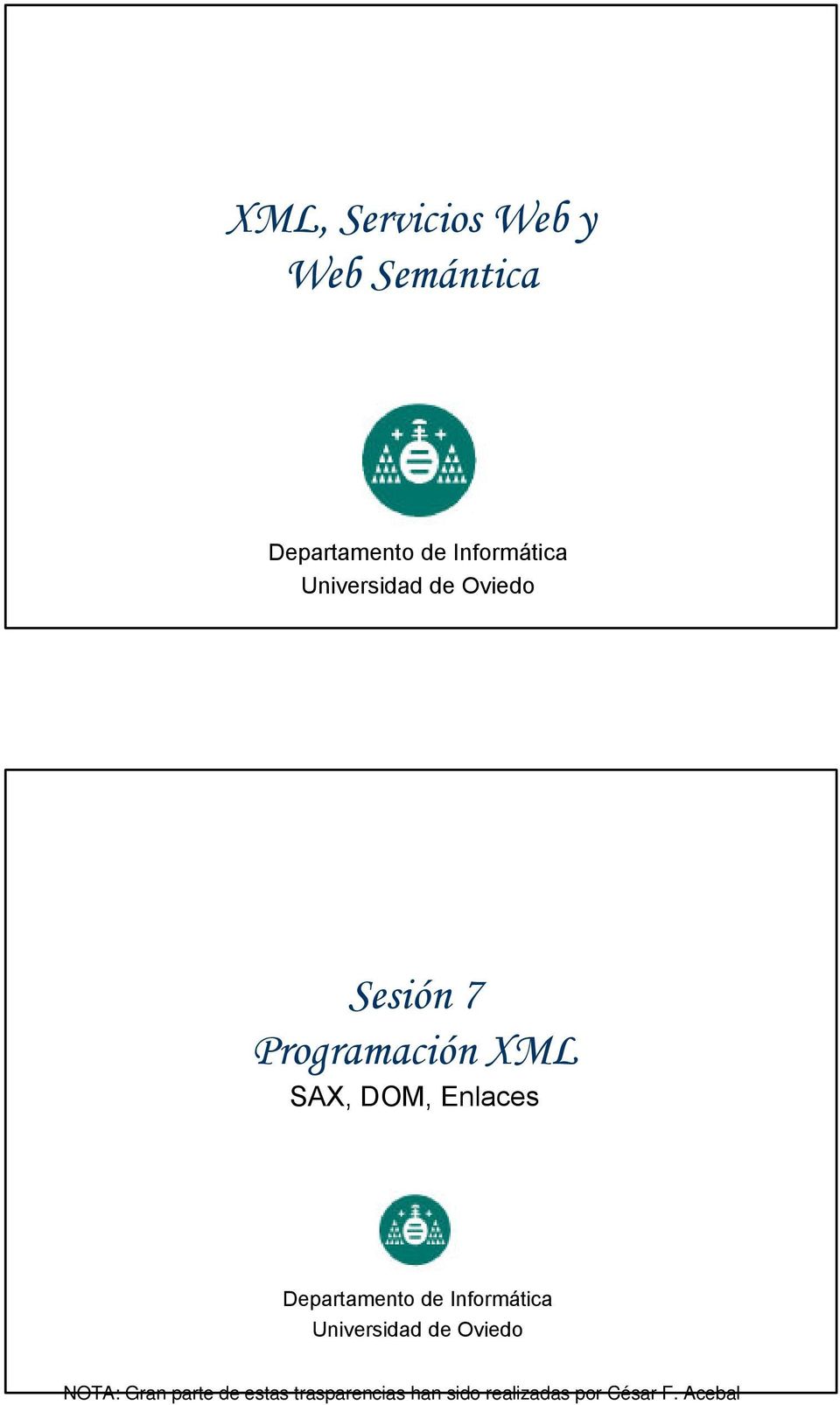 Enlaces Departamento de Informática Universidad de Oviedo NOTA: