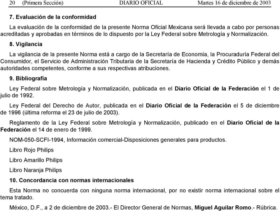 Federal sobre Metrología y Normalización. 8.