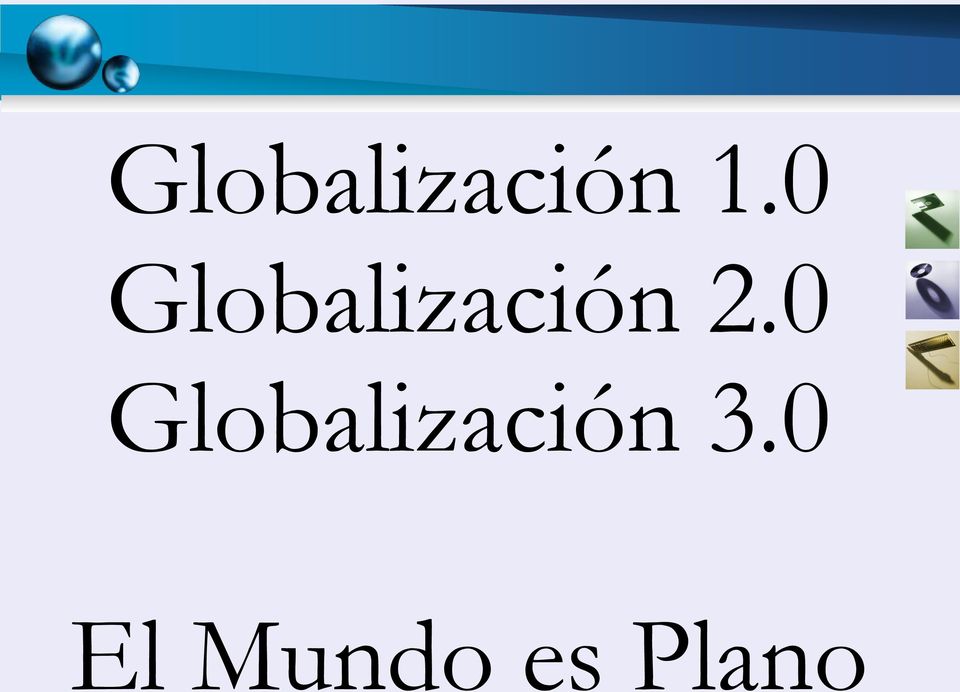 0 Globalización 3.