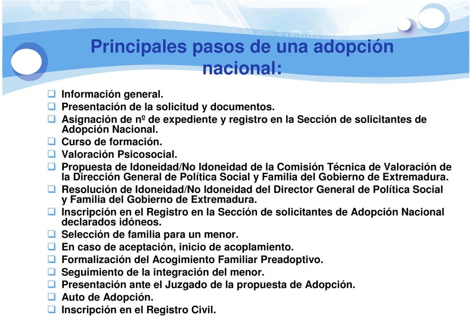 Propuesta de Idoneidad/No Idoneidad de la Comisión Técnica de Valoración de la Dirección General de Política Social y Familia del Gobierno de Extremadura.