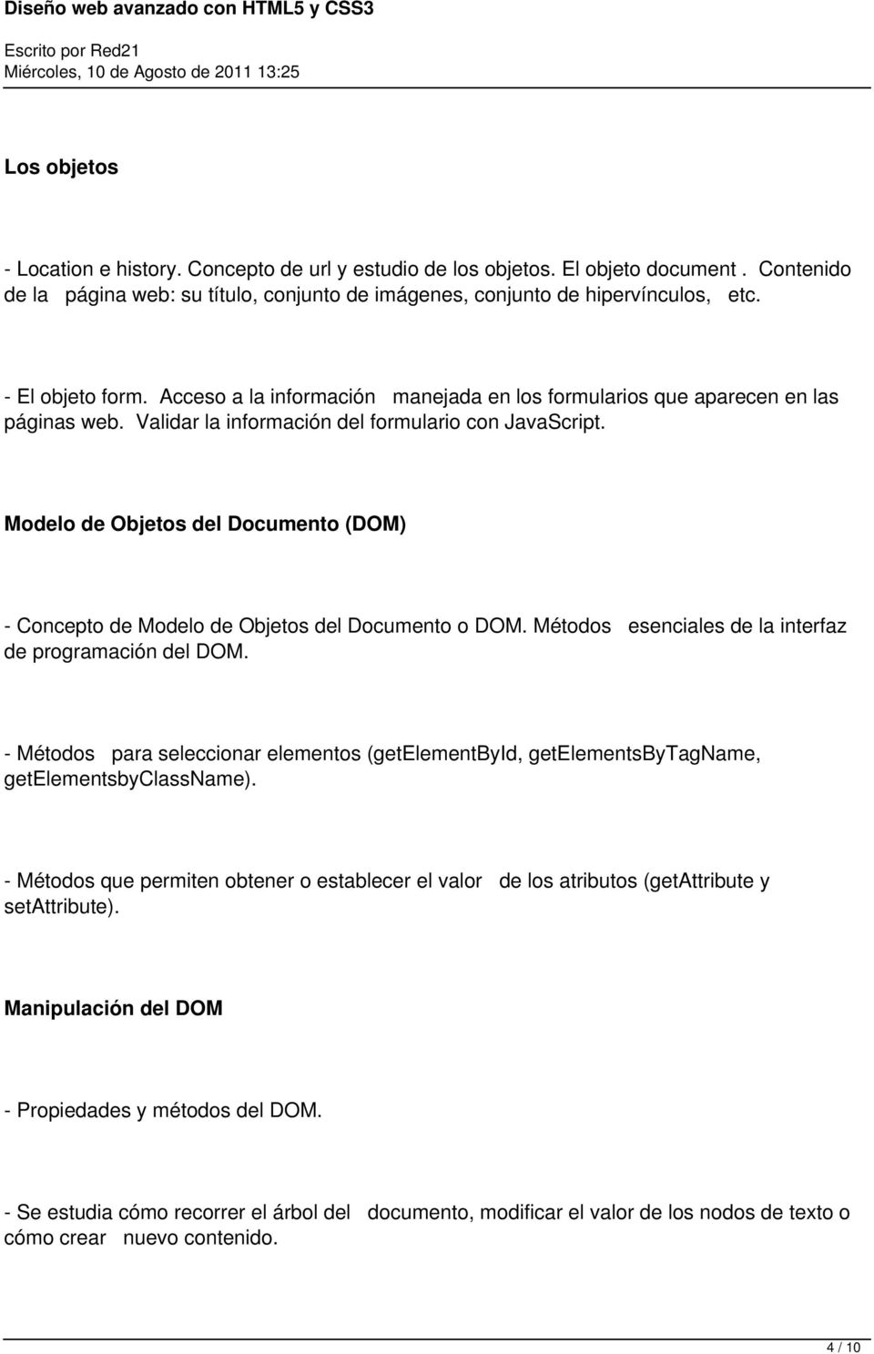Modelo de Objetos del Documento (DOM) - Concepto de Modelo de Objetos del Documento o DOM. Métodos esenciales de la interfaz de programación del DOM.