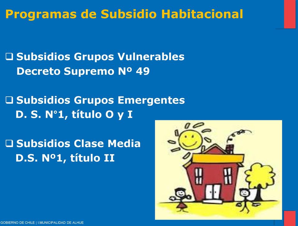 Subsidios Grupos Emergentes D. S.