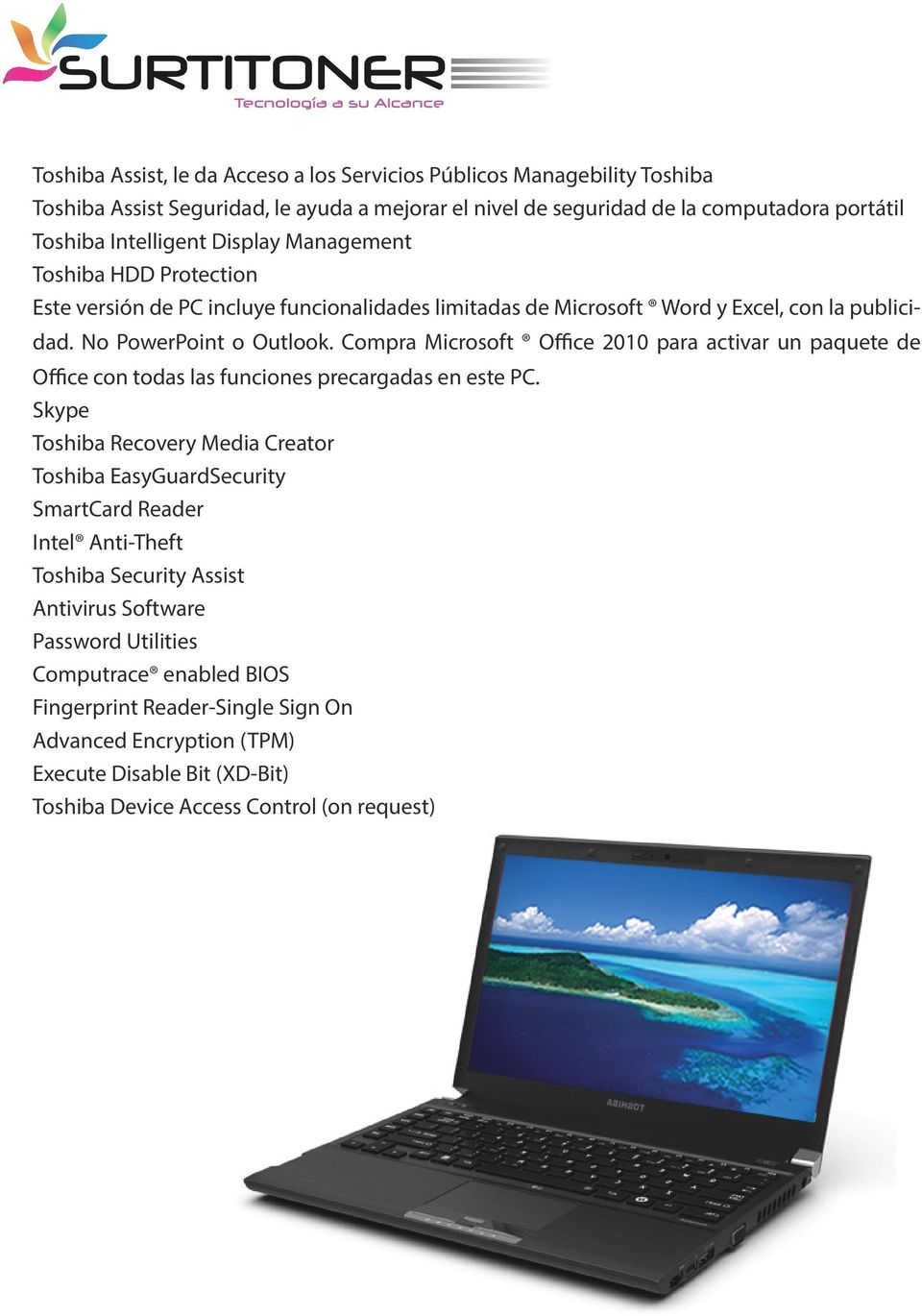 Compra Microsoft Office 2010 para activar un paquete de Office con todas las funciones precargadas en este PC.