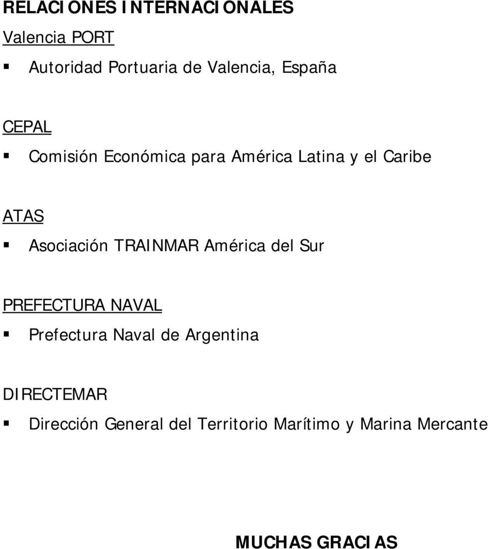 Asociación TRAINMAR América del Sur PREFECTURA NAVAL Prefectura Naval de