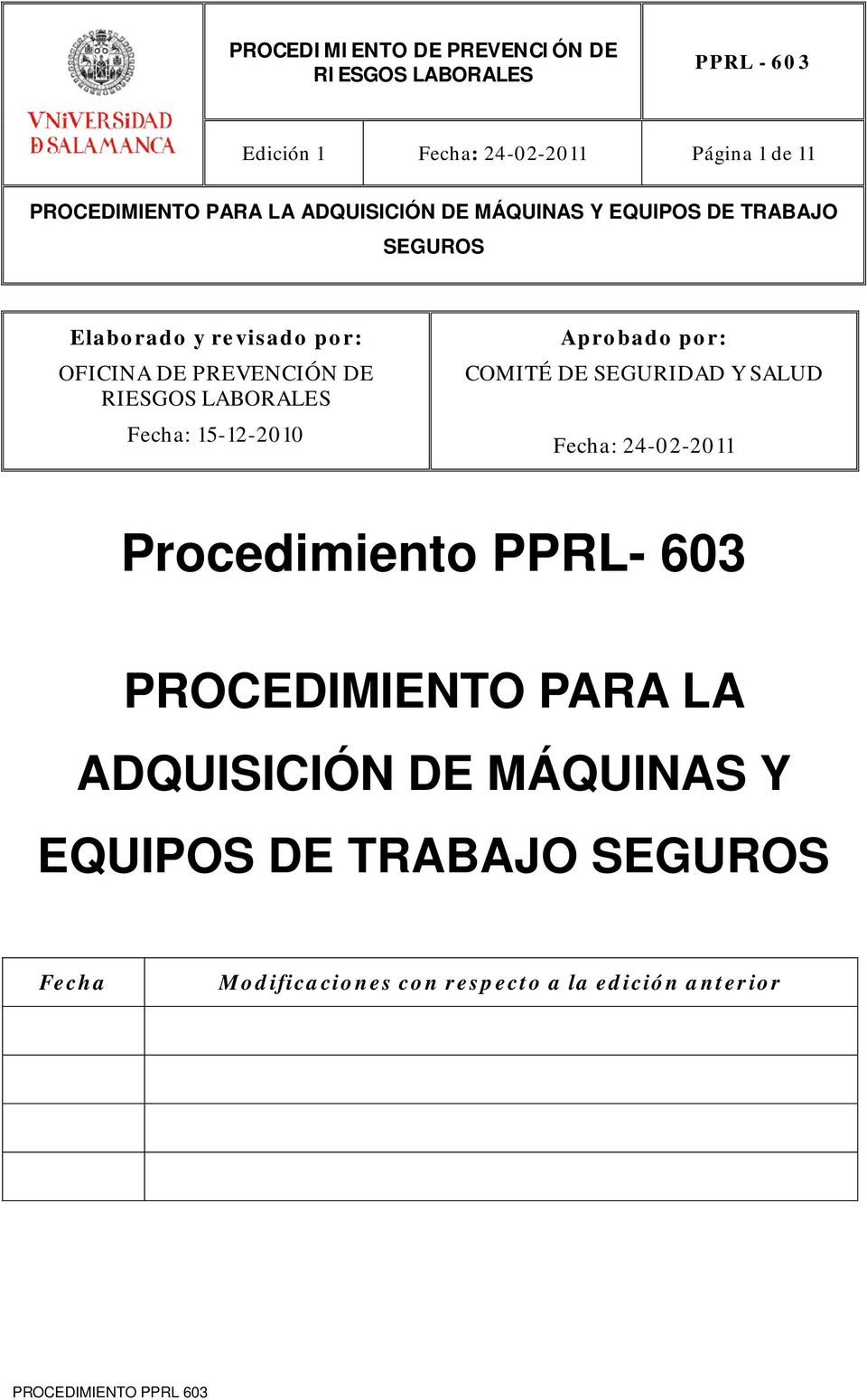 Fecha: 24-02-2011 Procedimiento PPRL- 603 PROCEDIMIENTO PARA LA ADQUISICIÓN DE