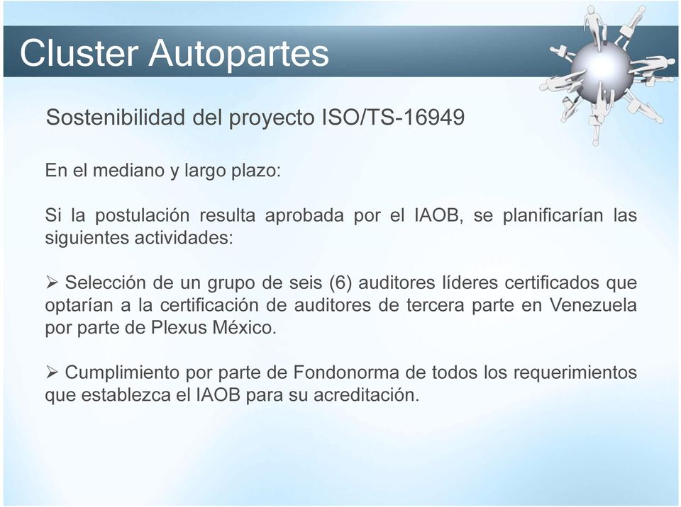 certificados que optarían a la certificación de auditores de tercera parte en Venezuela por parte de Plexus