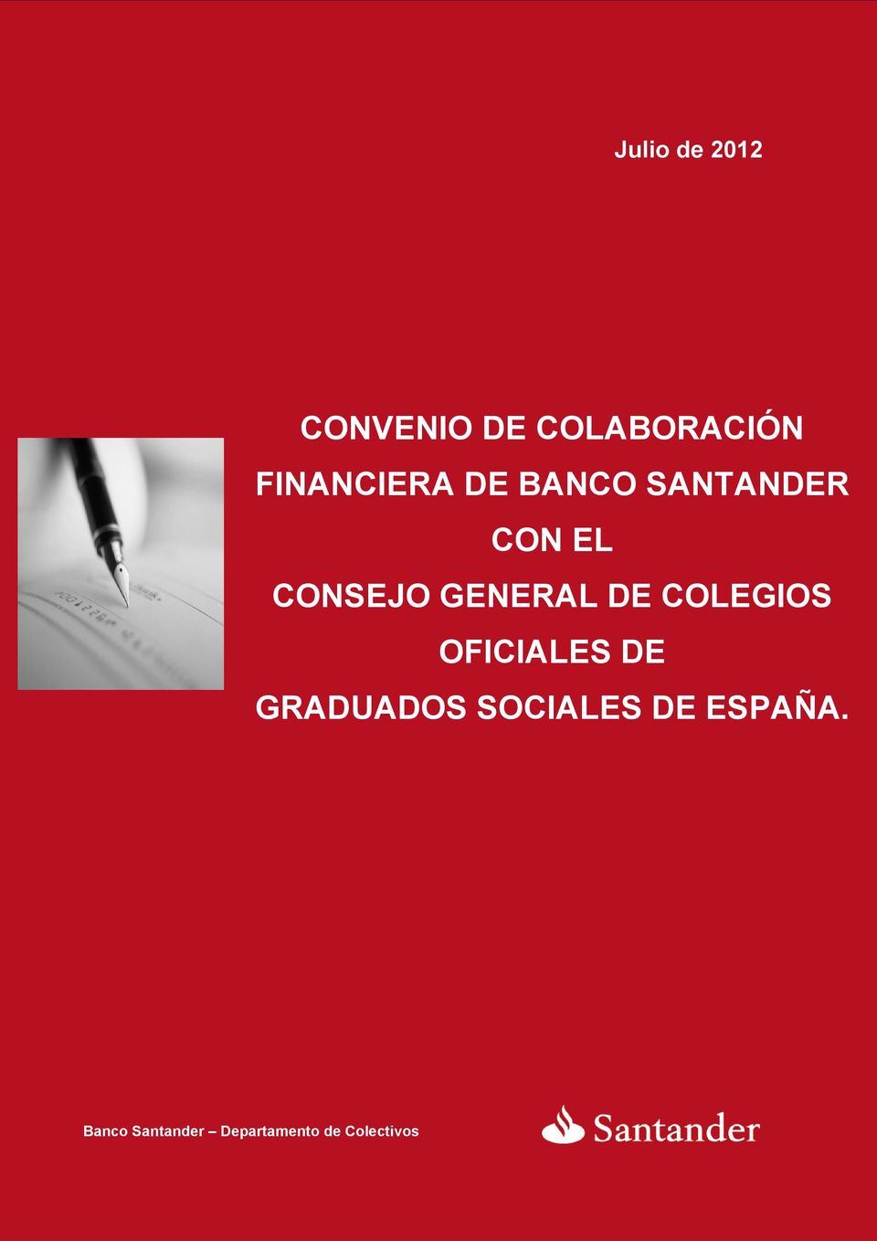 COLEGIOS OFICIALES DE Banco Santander Departamento