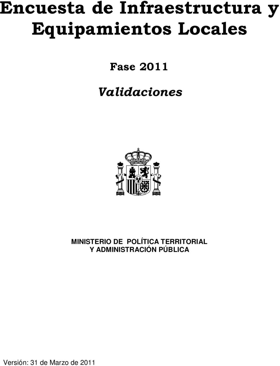 Validaciones MINISTERIO DE POLÍTICA