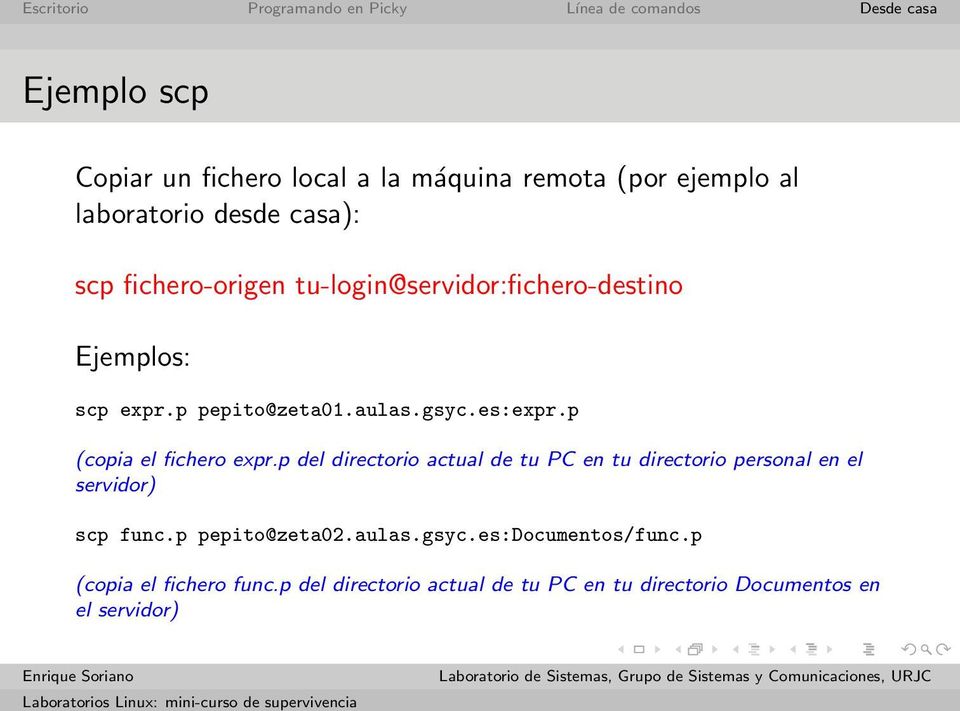 p (copia el fichero expr.p del directorio actual de tu PC en tu directorio personal en el servidor) scp func.