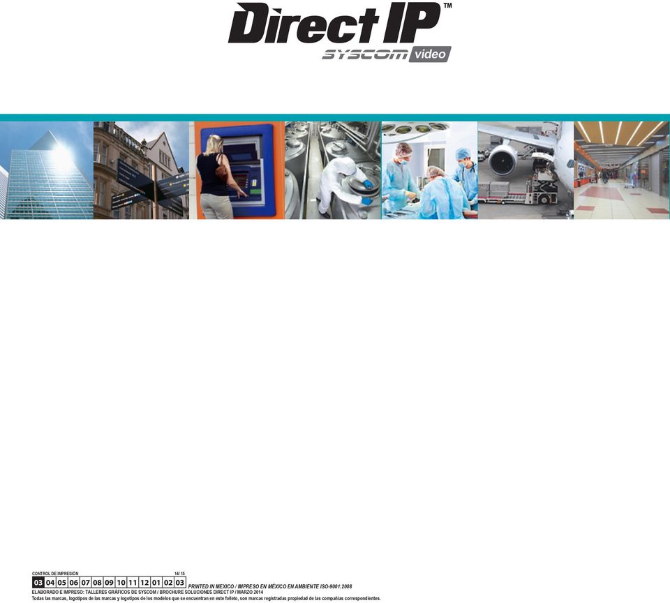 SOLUCIONES DIRECT IP / MARZO 2014 Todas las marcas, logotipos de las marcas y logotipos de los