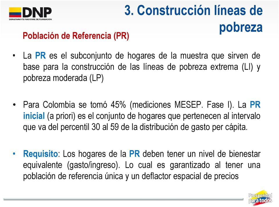 (LI) y pobreza moderada (LP) Para Colombia se tomó 45% (mediciones MESEP. Fase I).