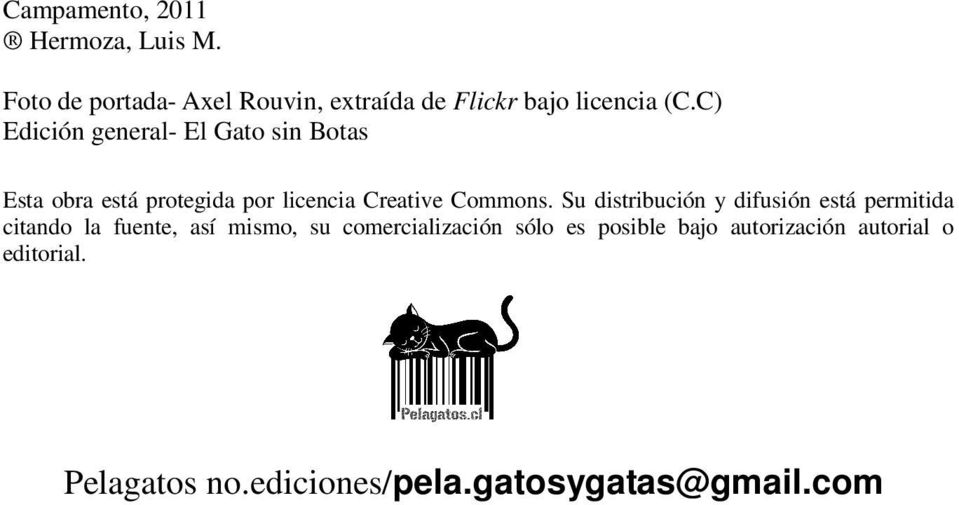 C) Edición general- El Gato sin Botas Esta obra está protegida por licencia Creative Commons.