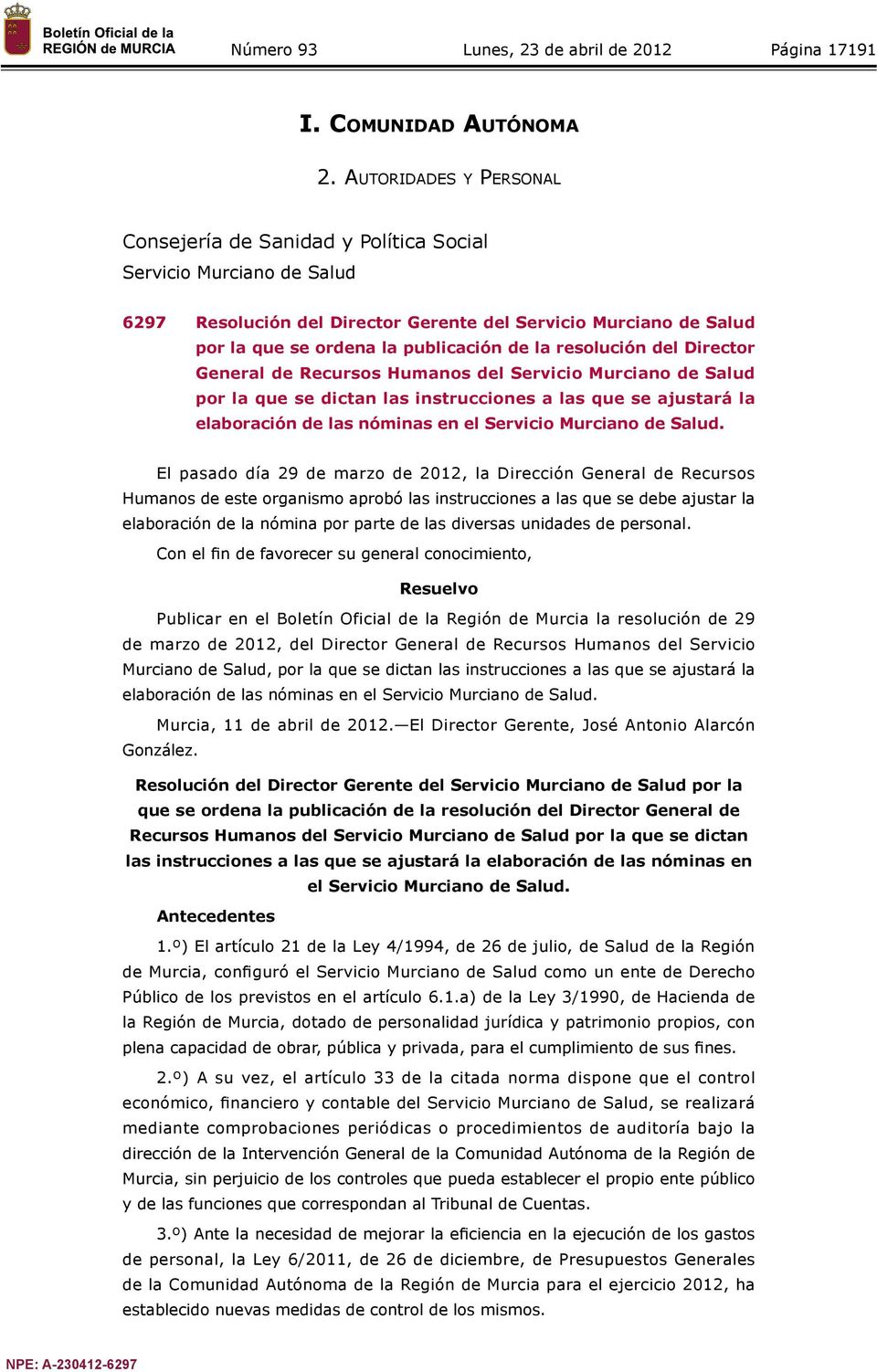 resolución del Director General de Recursos Humanos del Servicio Murciano de Salud por la que se dictan las instrucciones a las que se ajustará la elaboración de las nóminas en el Servicio Murciano