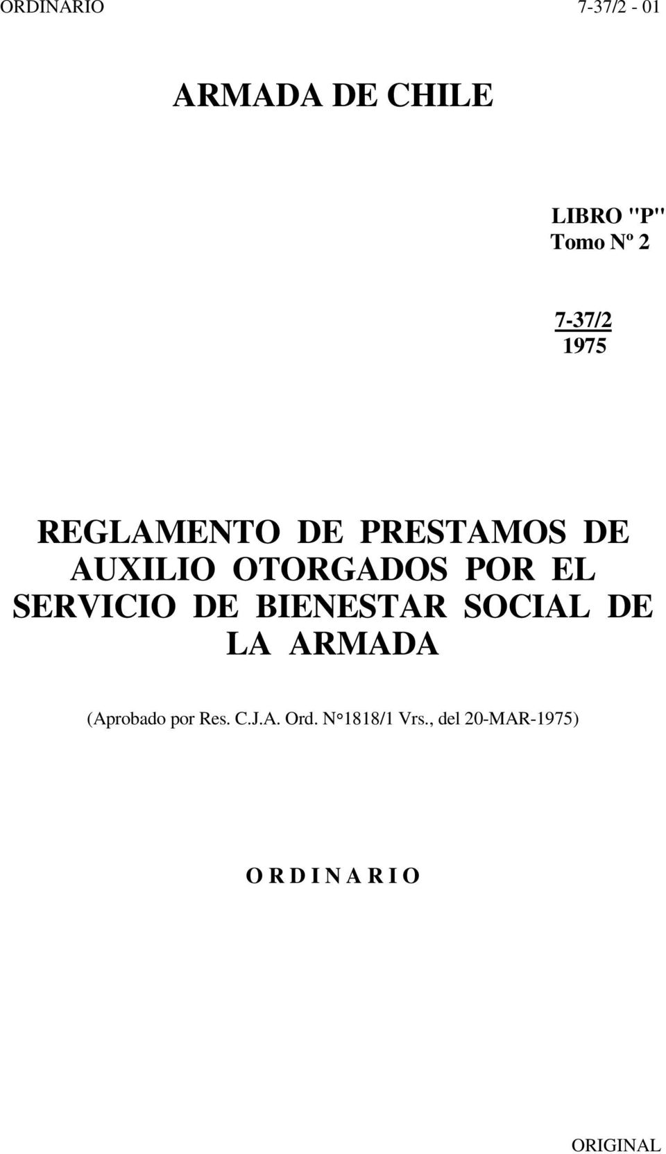 SERVICIO DE BIENESTAR SOCIAL DE LA ARMADA (Aprobado por Res. C.