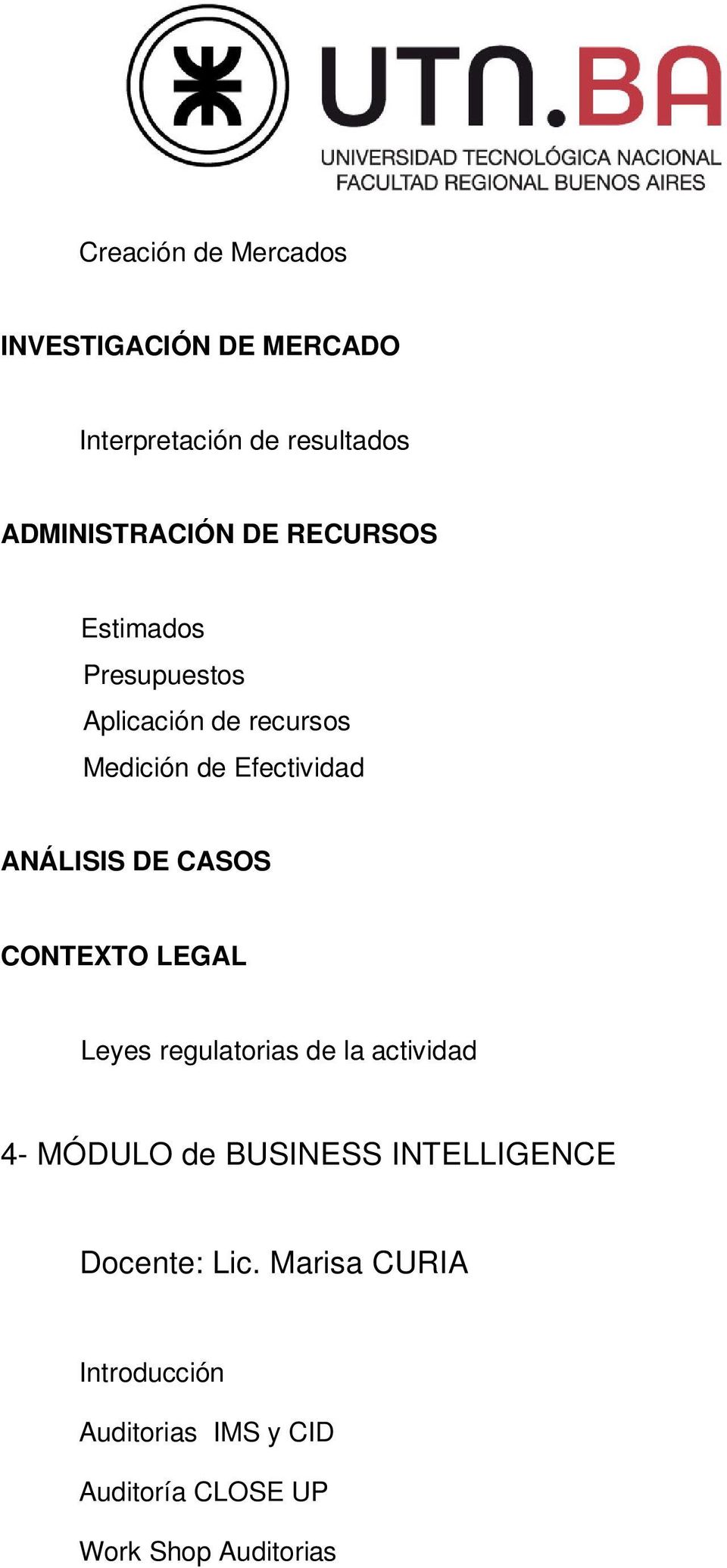 CASOS CONTEXTO LEGAL Leyes regulatorias de la actividad 4- MÓDULO de BUSINESS INTELLIGENCE