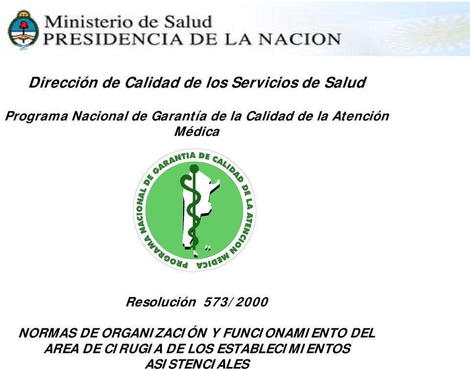 Resolución 573/2000 NORMAS DE ORGANIZACIÓN Y