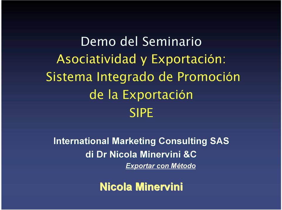 SIPE International Marketing Consulting SAS di Dr
