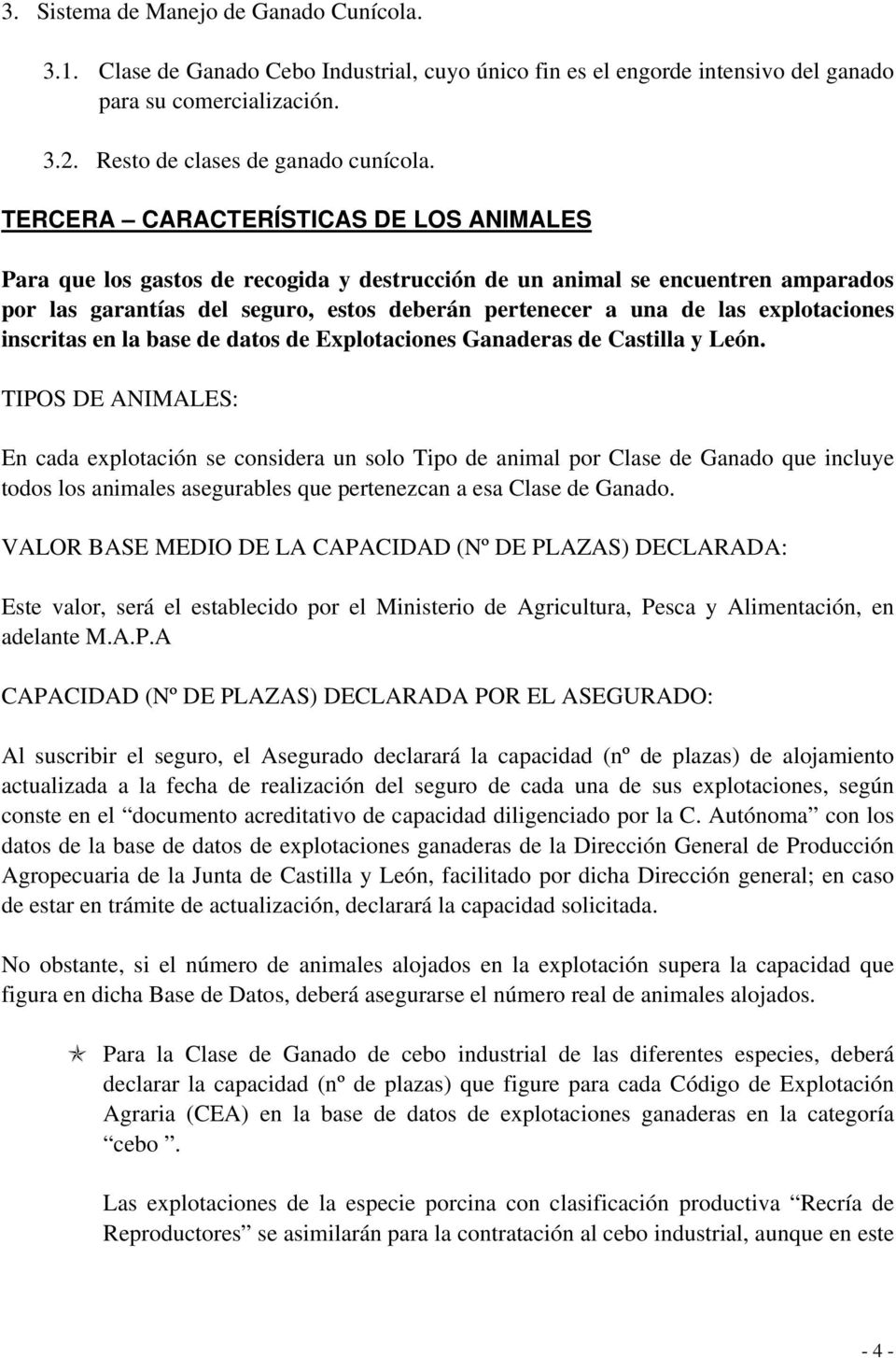 explotaciones inscritas en la base de datos de Explotaciones Ganaderas de Castilla y León.