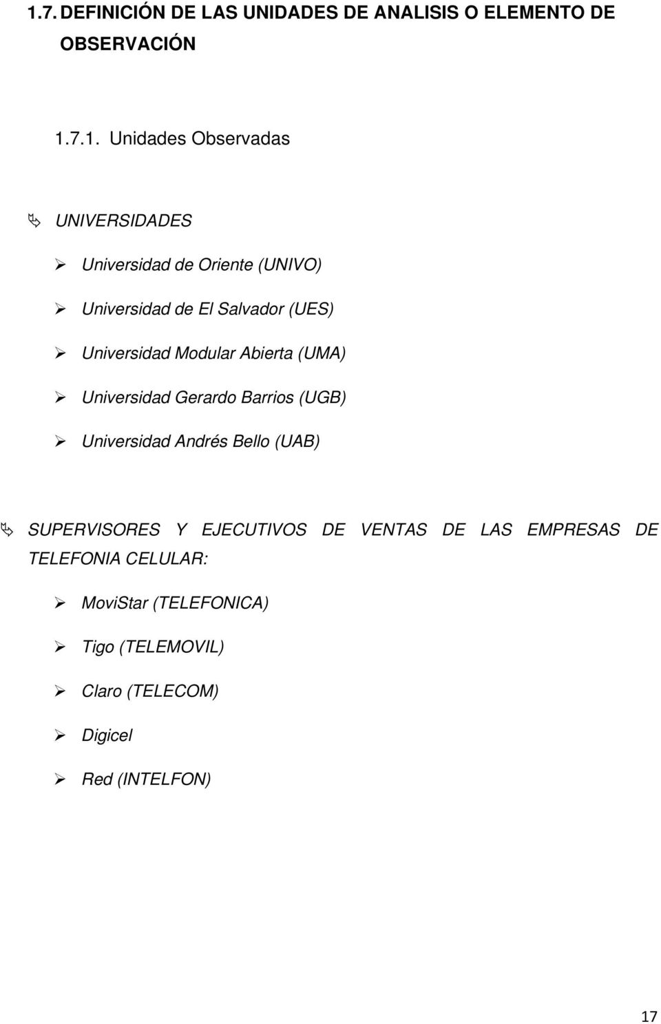 (UMA) Universidad Gerardo Barrios (UGB) Universidad Andrés Bello (UAB) SUPERVISORES Y EJECUTIVOS DE VENTAS