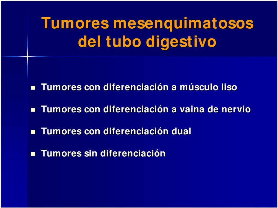 Tumores con diferenciación n a vaina de nervio