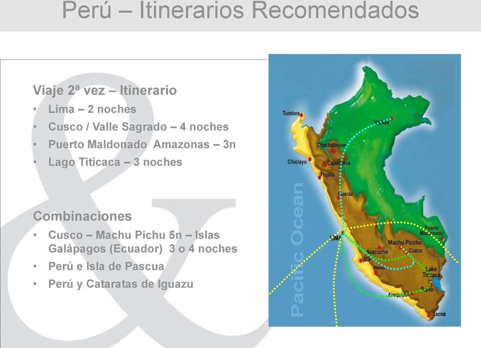 Amazonas 3n Lago Titicaca 3 noches Combinaciones Cusco Machu Pichu 5n Islas