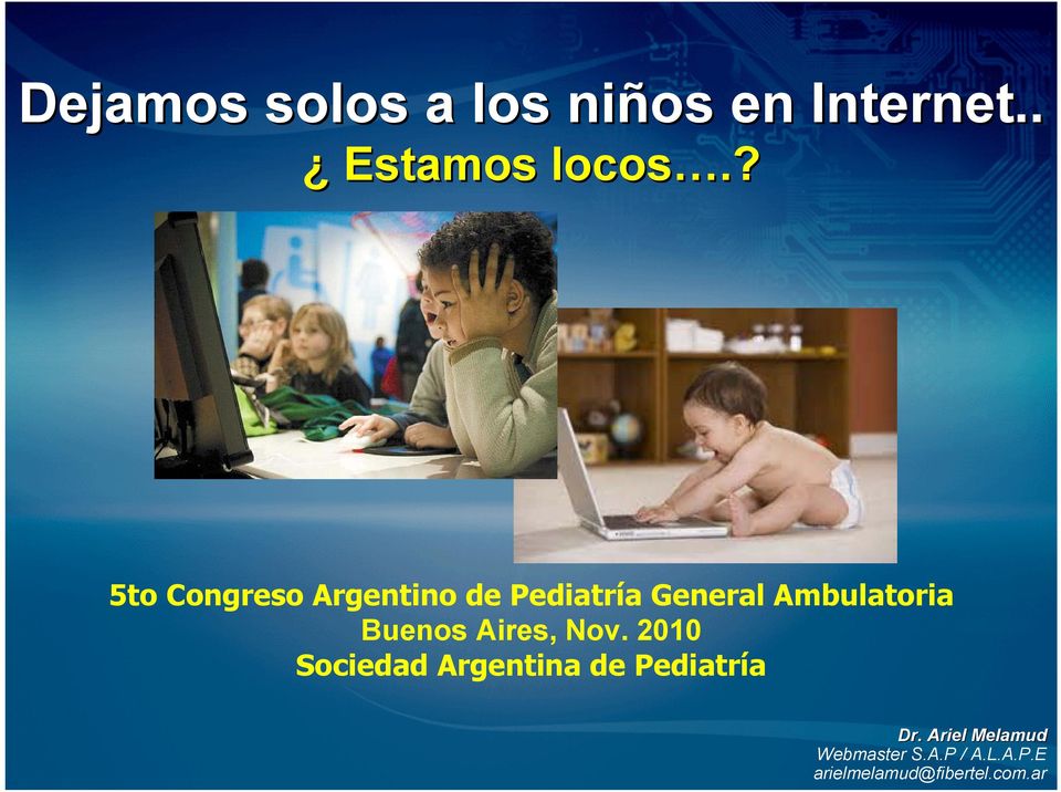 Buenos Aires, Nov. 2010 Sociedad Argentina de Pediatría Dr.