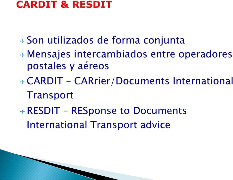 CARDIT CARrier/Documents International Transport