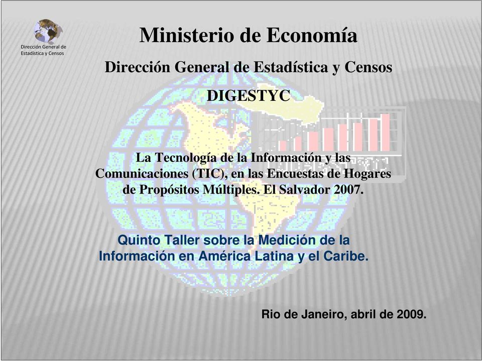 Propósitos Múltiples. El Salvador 2007.
