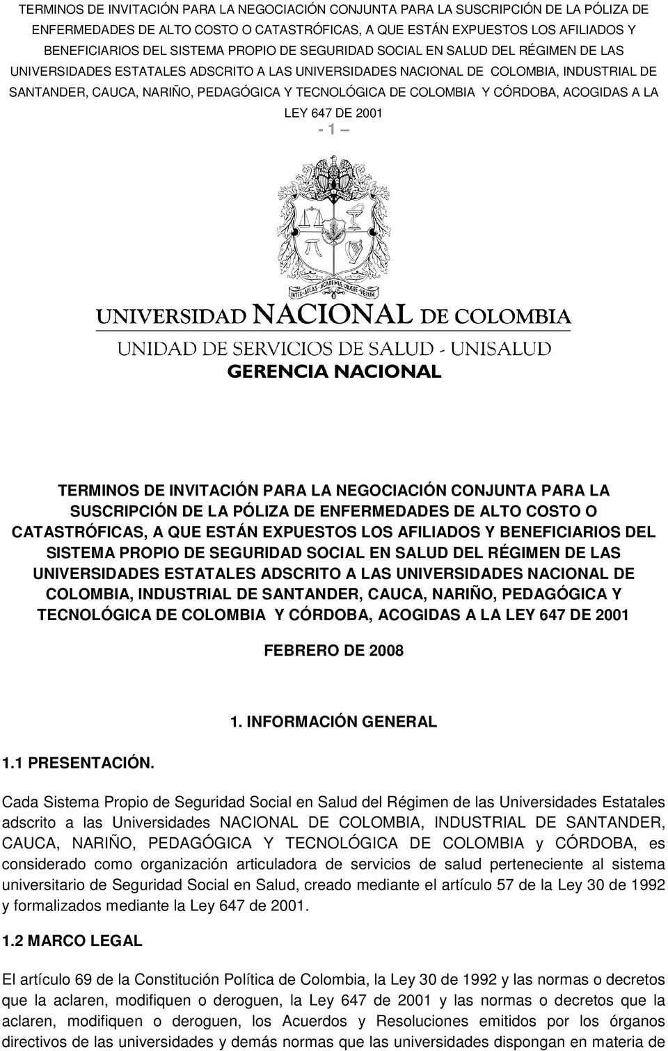 COLOMBIA Y CÓRDOBA, ACOGIDAS A LA FEBRERO DE 2008 1.