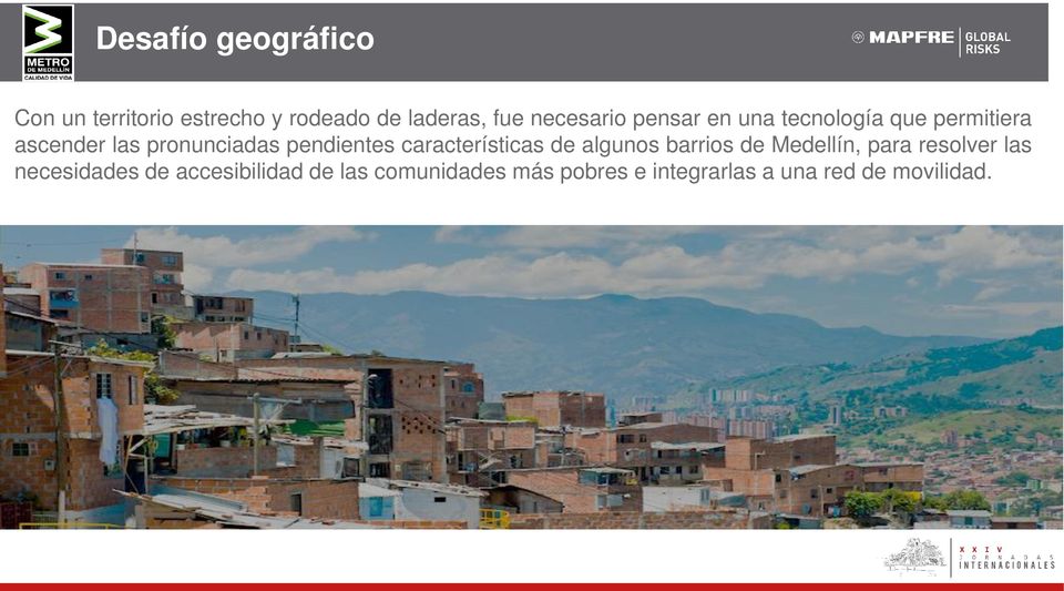 características de algunos barrios de Medellín, para resolver las necesidades de