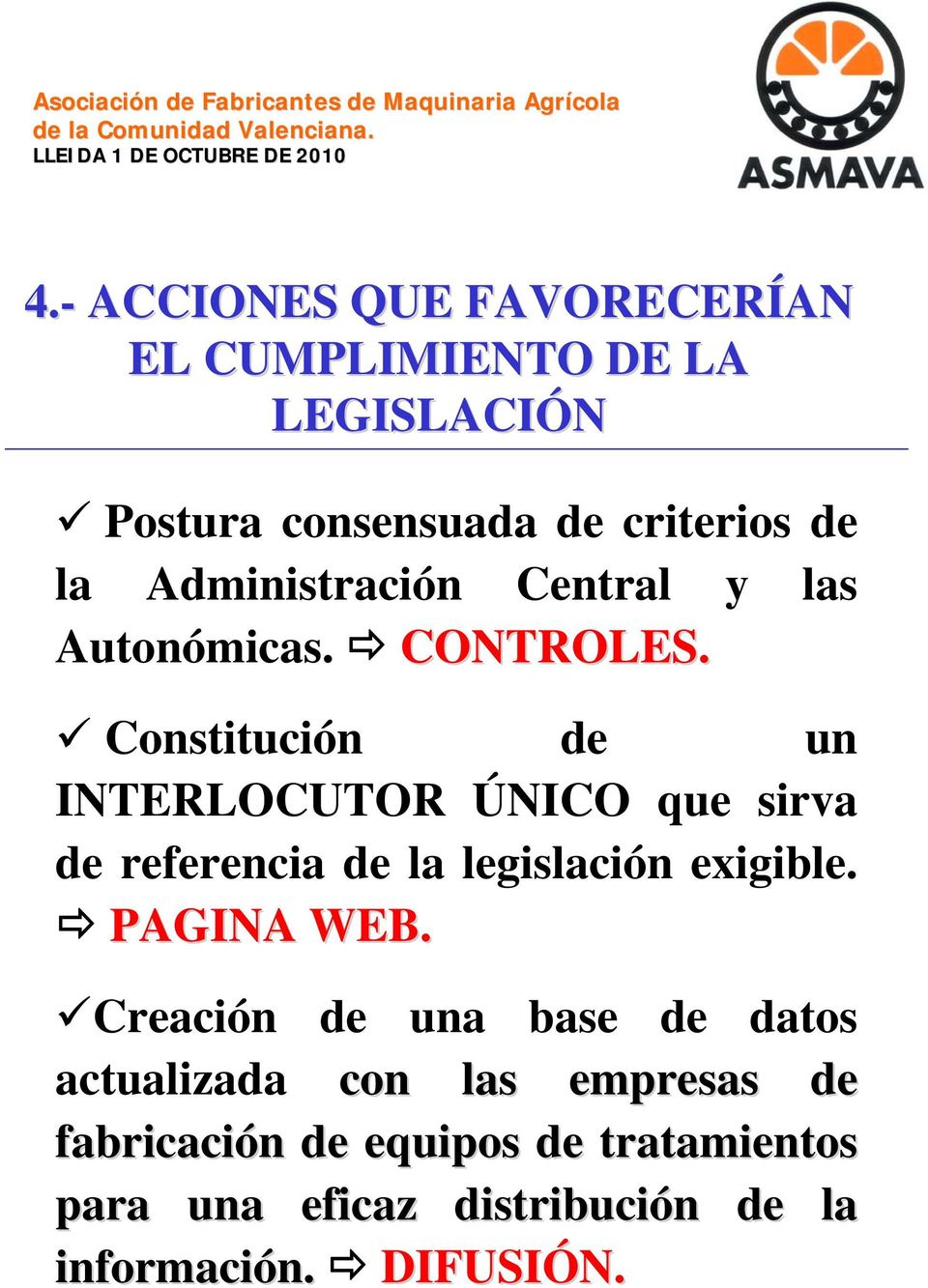Constitución de un INTERLOCUTOR ÚNICO que sirva de referencia de la legislación exigible. PAGINA WEB.