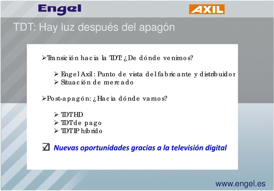 Engel Axil : Punto de vista del fabricante y distribuidor ib id
