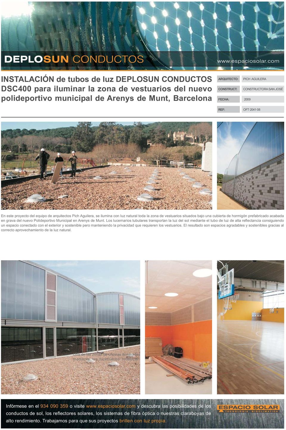 hormigón prefabricado acabada en grava del nuevo Polideportivo Municipal en Arenys de Munt.