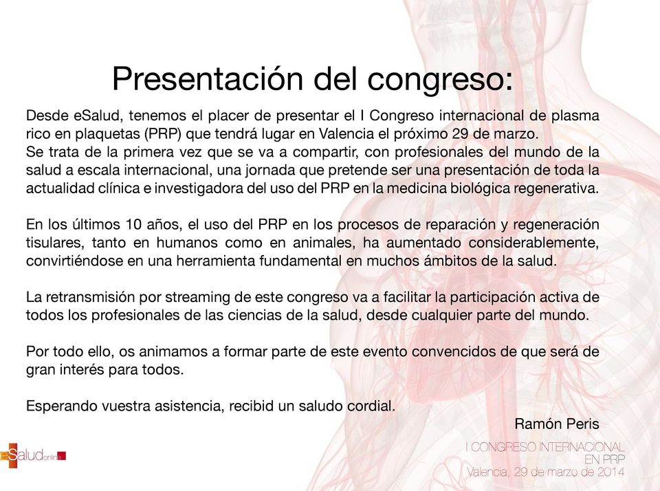 investigadora del uso del PRP en la medicina biológica regenerativa.