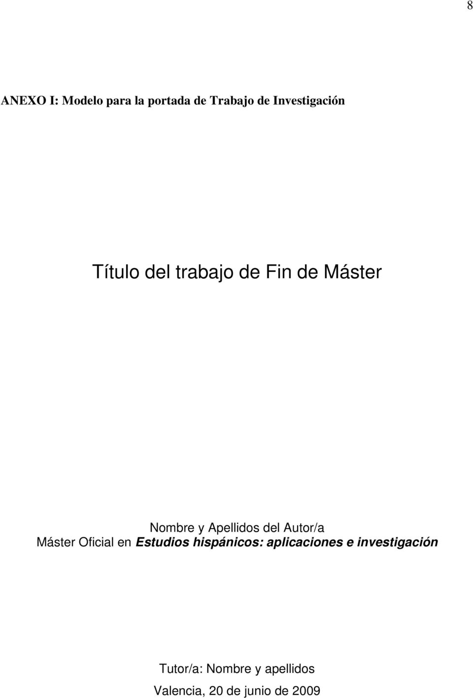Autor/a Máster Oficial en Estudios hispánicos: aplicaciones e