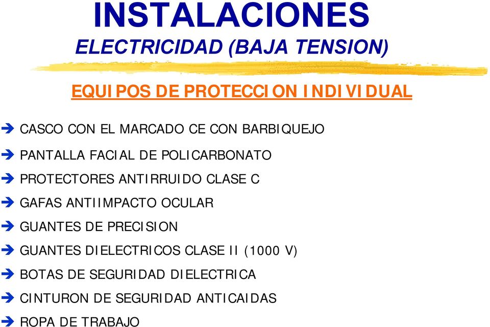 GAFAS ANTIIMPACTO OCULAR GUANTES DE PRECISION GUANTES DIELECTRICOS CLASE II (1000