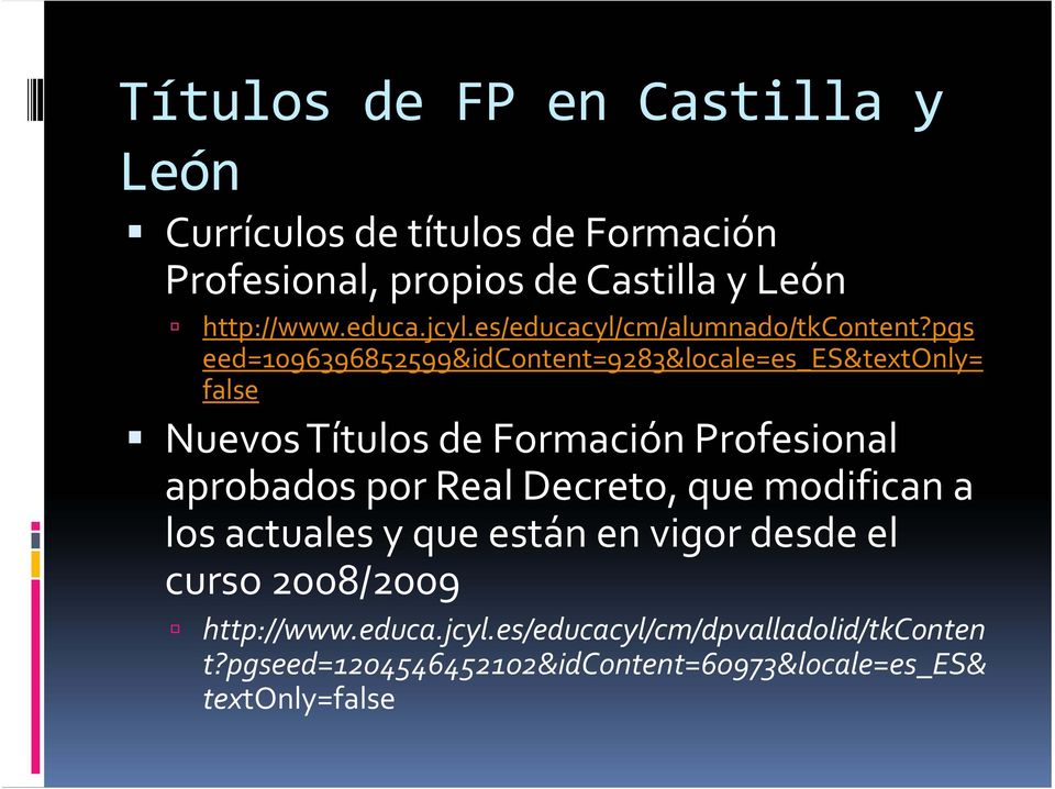 pgs eed=1096396852599&idcontent=9283&locale=es_es&textonly= false Nuevos Títulos de Formación Profesional aprobados por Real