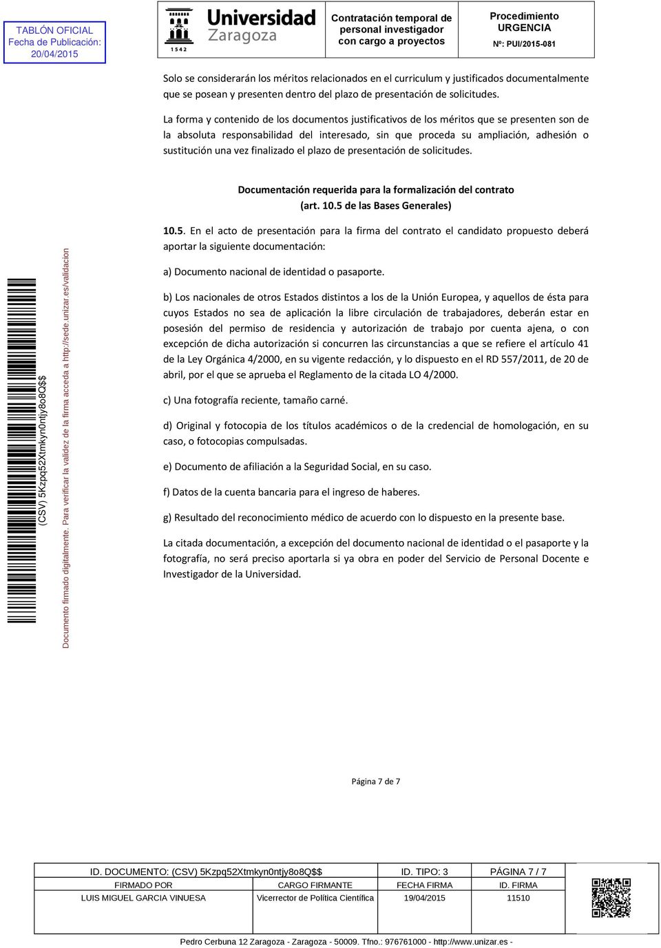 finalizado el plazo de presentación de solicitudes. Documentación requerida para la formalización del contrato (art. 10.5 
