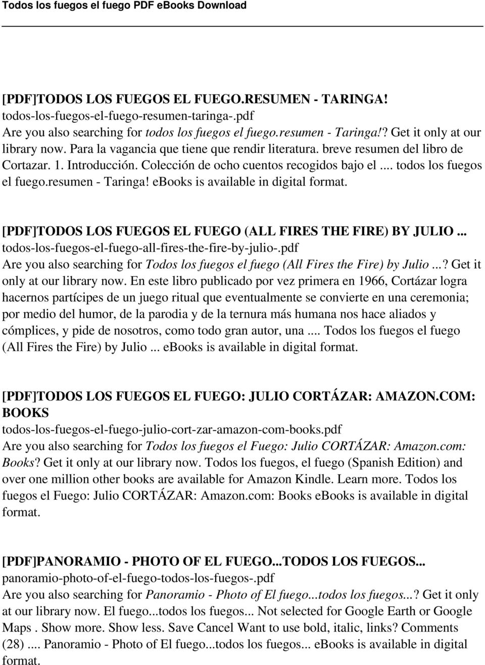 ebooks is available in digital format. [PDF]TODOS LOS FUEGOS EL FUEGO (ALL FIRES THE FIRE) BY JULIO... todos-los-fuegos-el-fuego-all-fires-the-fire-by-julio-.