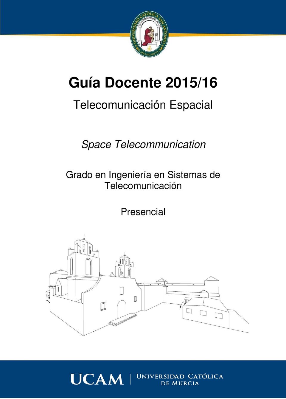 Telecomunicación Presencial 04/11/2015 12:40 Universidad