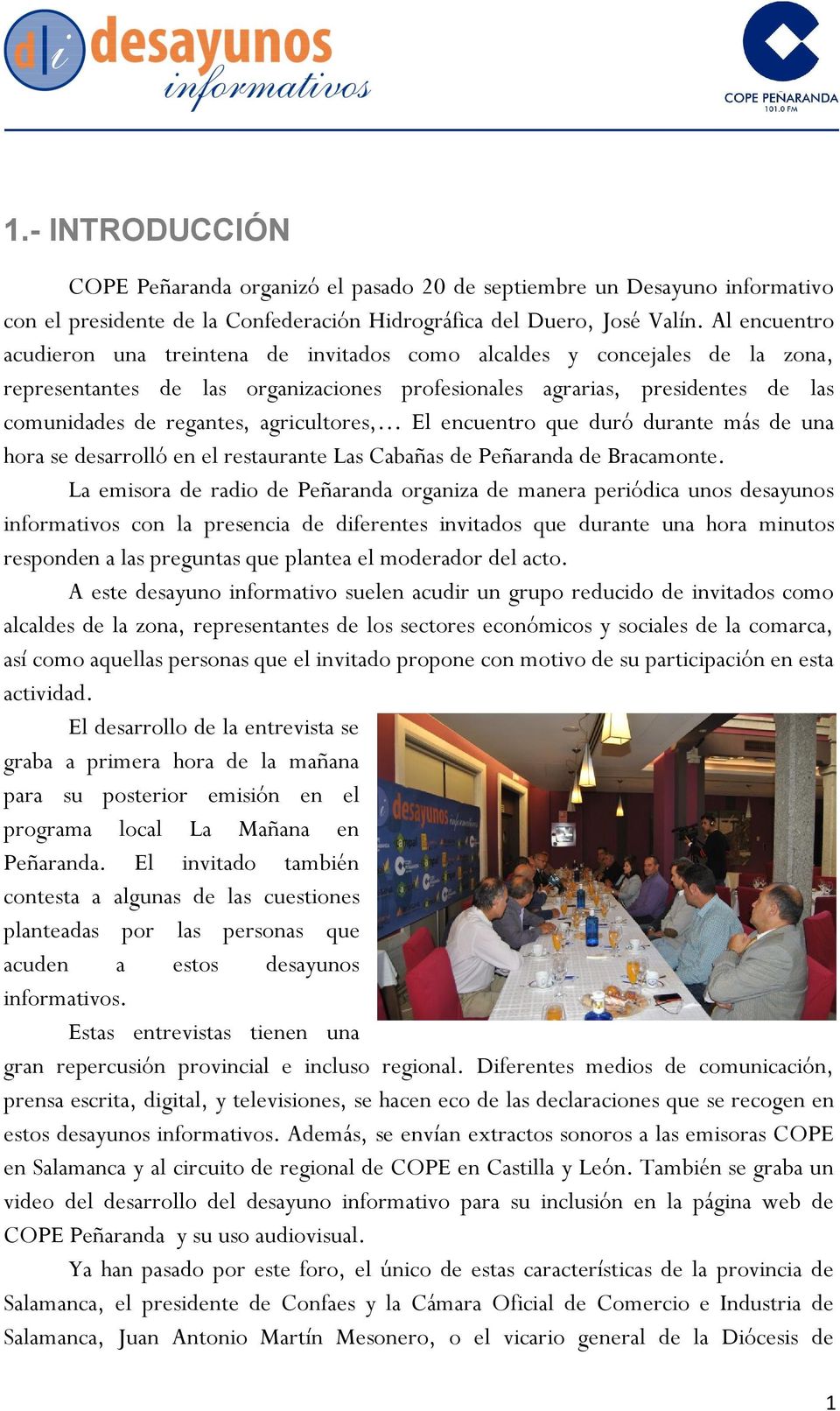 agricultores, El encuentro que duró durante más de una hora se desarrolló en el restaurante Las Cabañas de Peñaranda de Bracamonte.