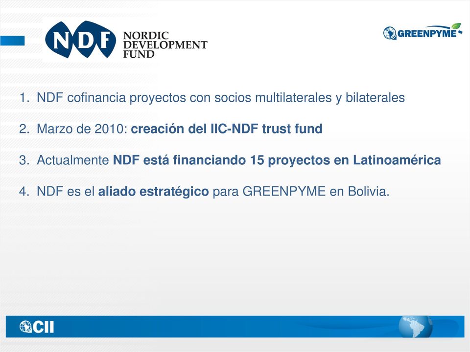 Marzo de 2010: creación del IIC-NDF trust fund 3.