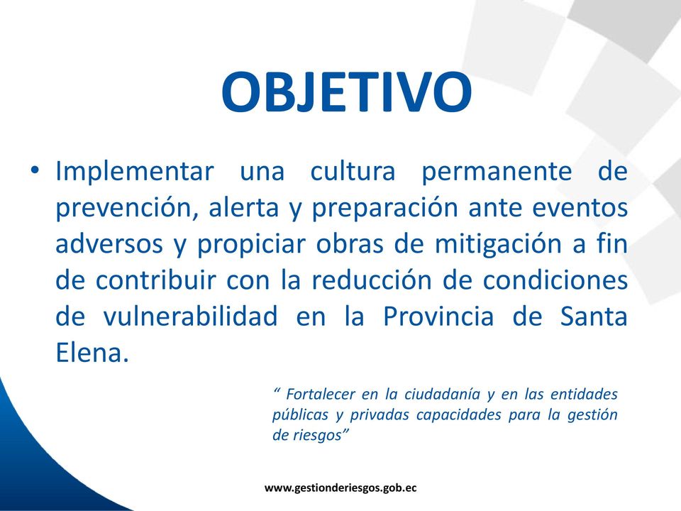 de condiciones de vulnerabilidad en la Provincia de Santa Elena.