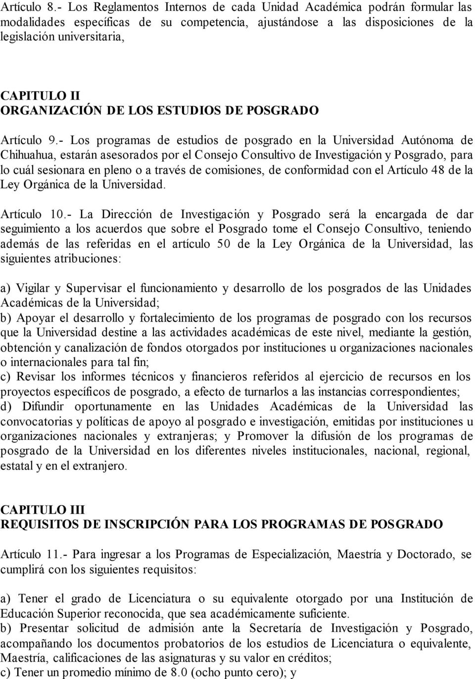 ORGANIZACIÓN DE LOS ESTUDIOS DE POSGRADO Artículo 9.